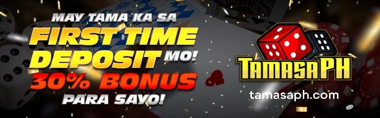TamasaPH Casino First Time Deposit 30% Bonus